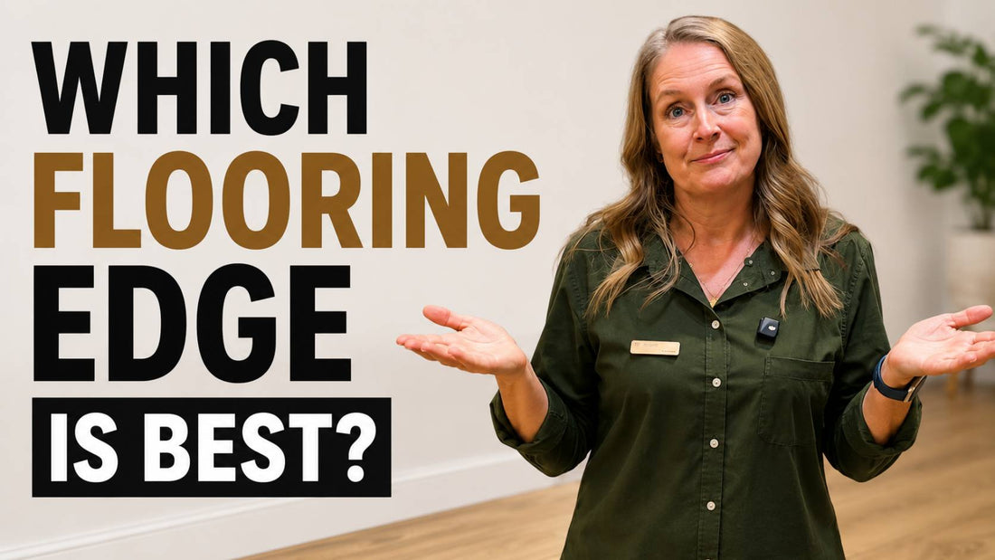The Finishing Touches | 5 Flooring Edges Explained